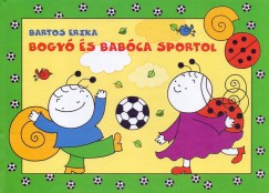 Bartos Erika - Bogyó és Babóca sportol