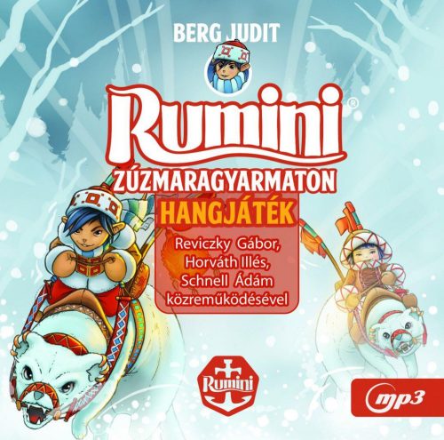 Berg Judit - Rumini Zúzmaragyarmaton - hangoskönyv